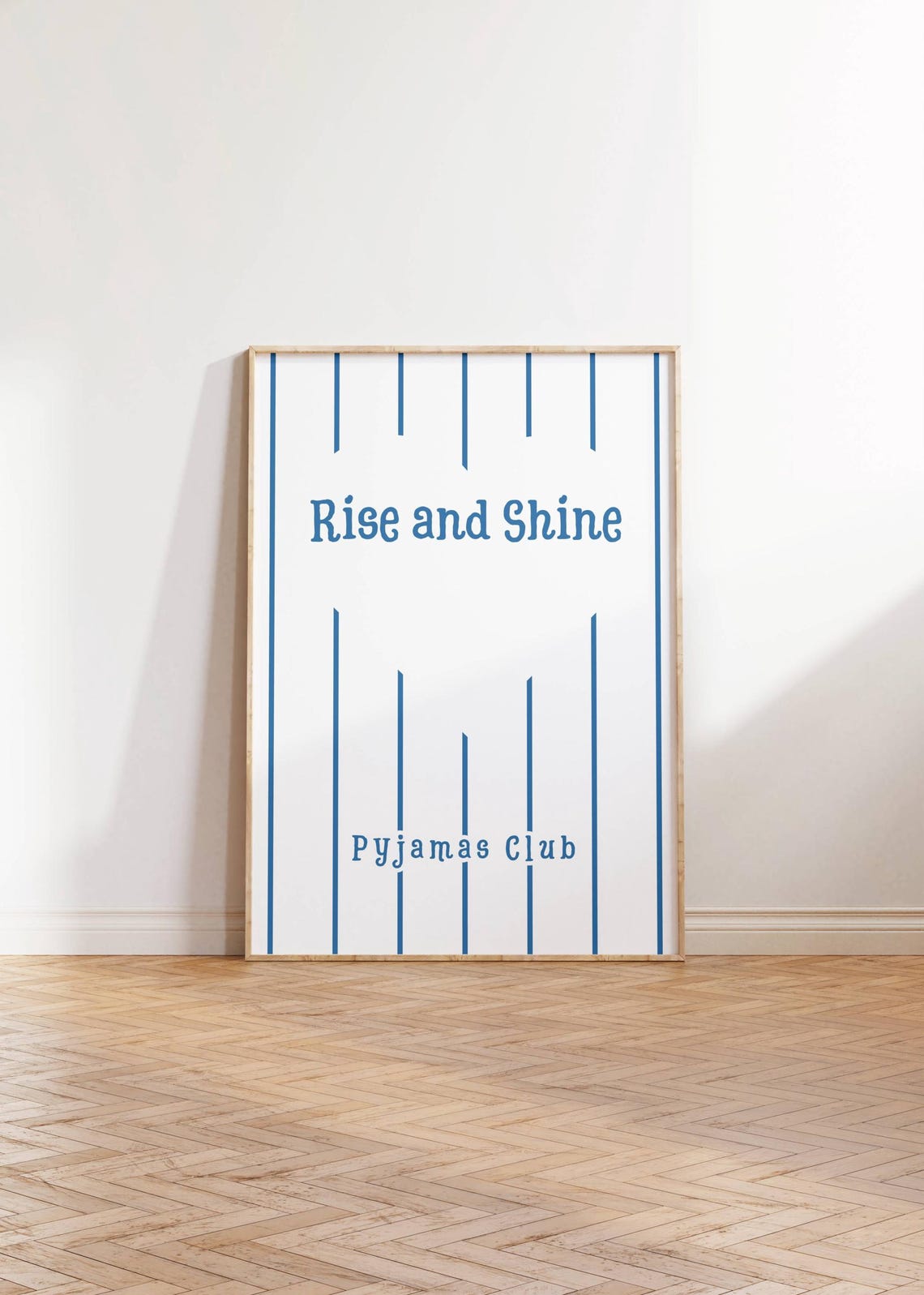 Rise and Shine Blue Pyjamas Club Stripe Morning Quote Poster - Image 2