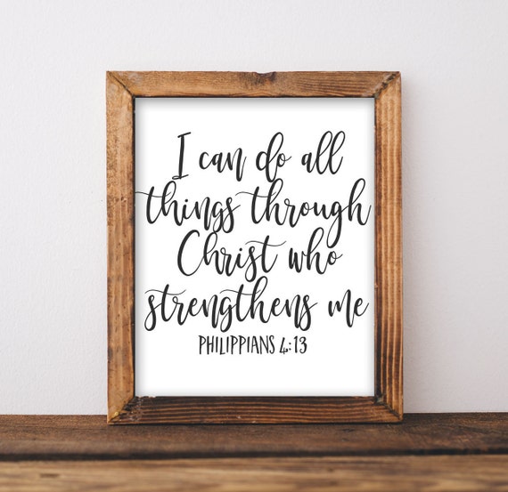 I Can Do All Things Through Christ Scripture Print