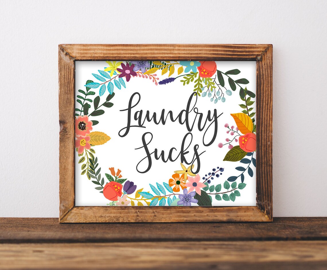 Laundry Sucks Floral Funny Wall Art Print