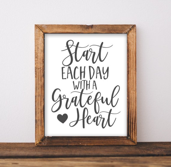 Wall Art Start Each Day With A Grateful Heart Diy Home Decor Inspirational Office Gallery Printables Quote
