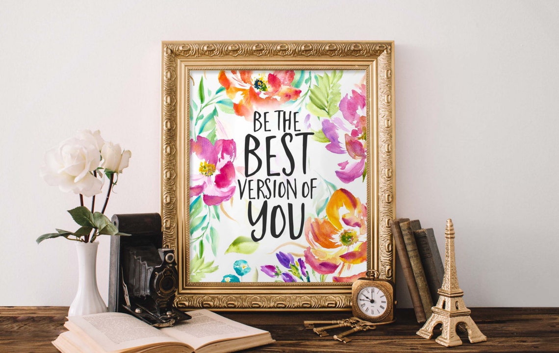 Be The Best Version Of You Floral Inspirational Quote Poster