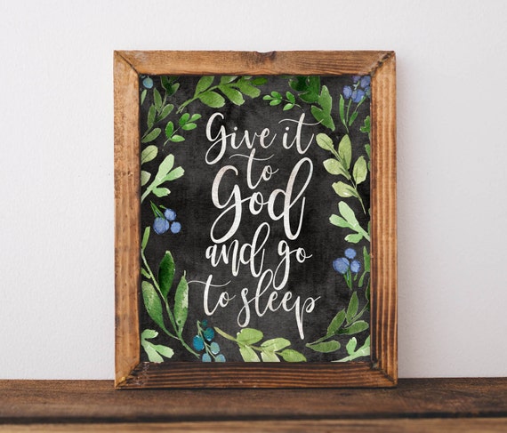 Give It To God And Go Sleep Bedroom Quote Poster