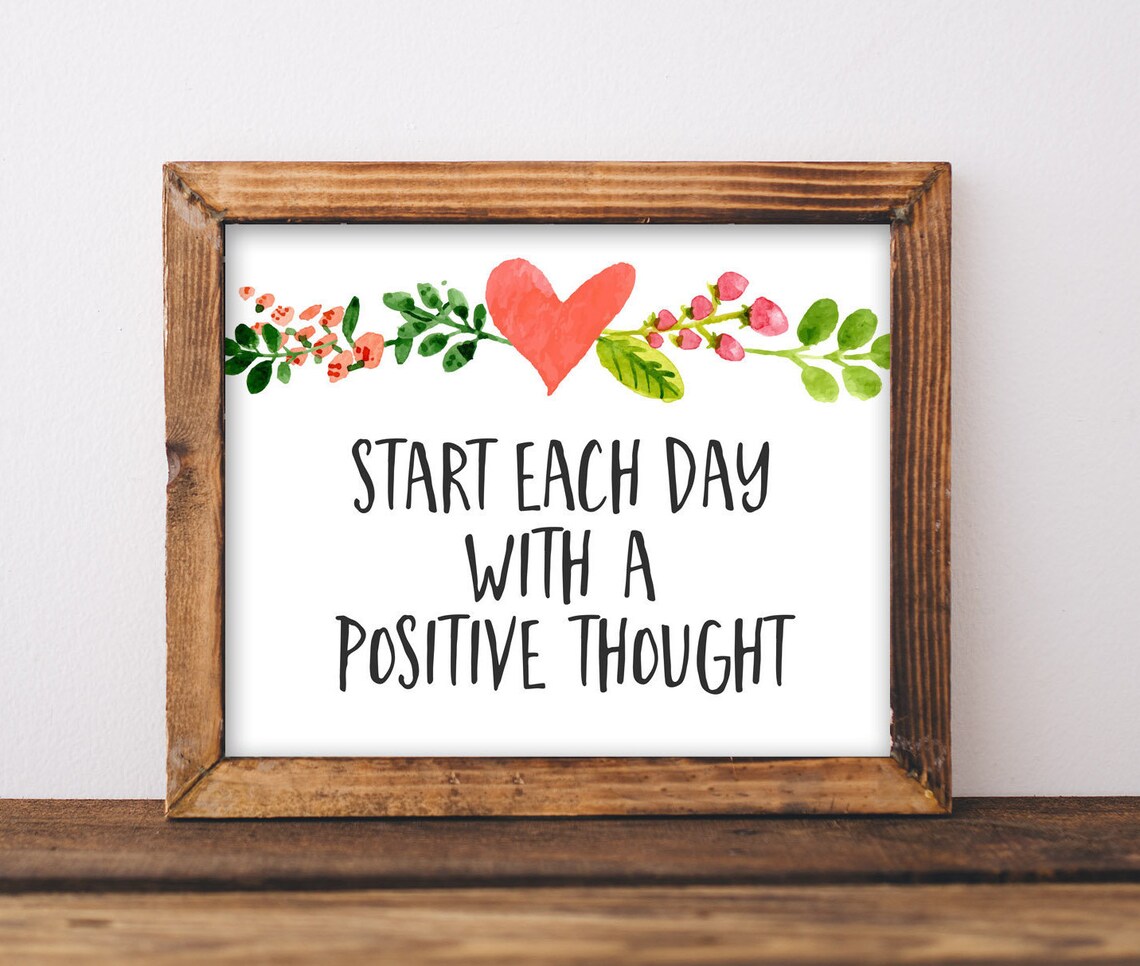 Start Each Day With a Positive Thought Floral Heart Quote Poster