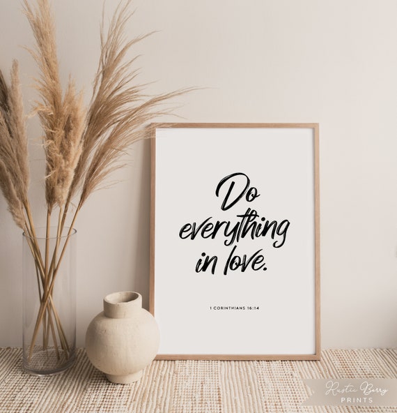 1 Corinthians 1614 Bible Quote Wall Art Do Everything In Love Modern Minimalist Bible Verse Instant Download