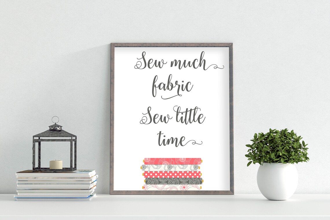 Sew Much Fabric Sew Little Time Funny Sewing Room Quote Wall Art - Image 3