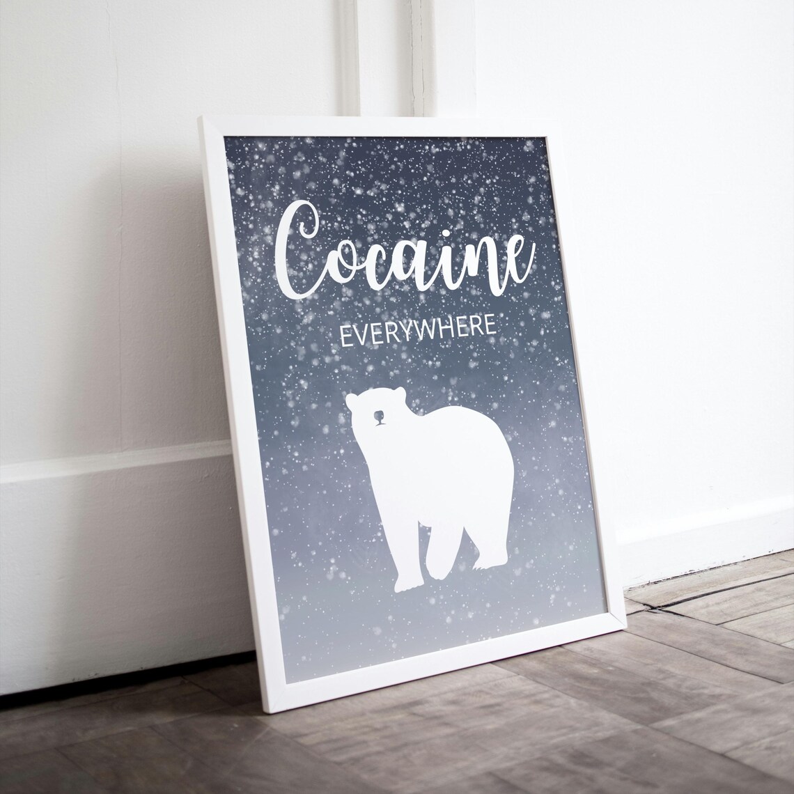Cocaine Everywhere Polar Bear Snow Meme Dark Humor Quote Poster - Image 3