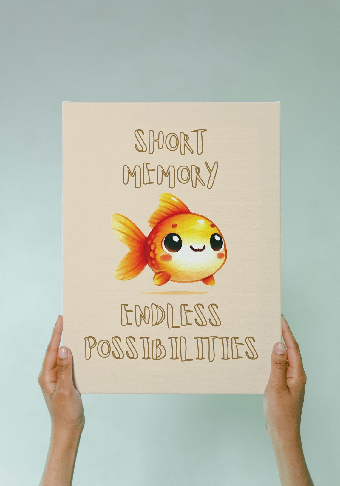 Short Memory Endless Possibilities Cute Goldfish Quote Animal Poster - Image 2