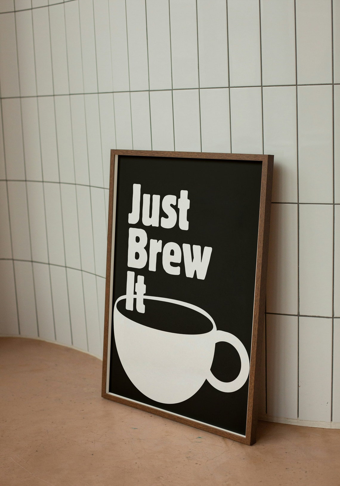 Just Brew It Black Coffee Cup Retro Minimalist Kitchen Quote Poster