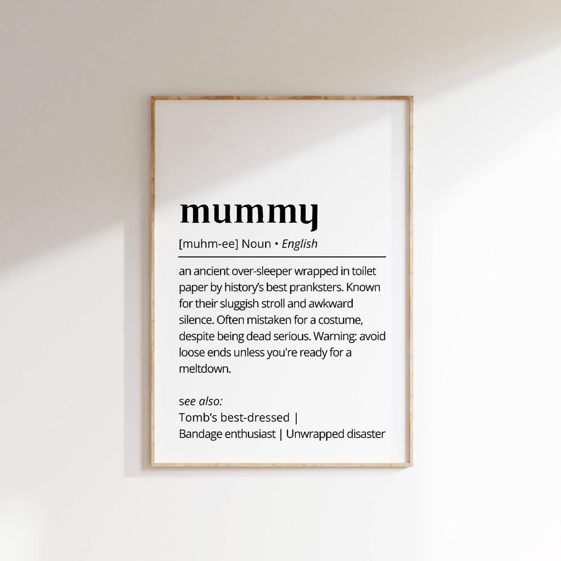Mummy Funny Definition Print Halloween Spooky Ancient Egypt Decor