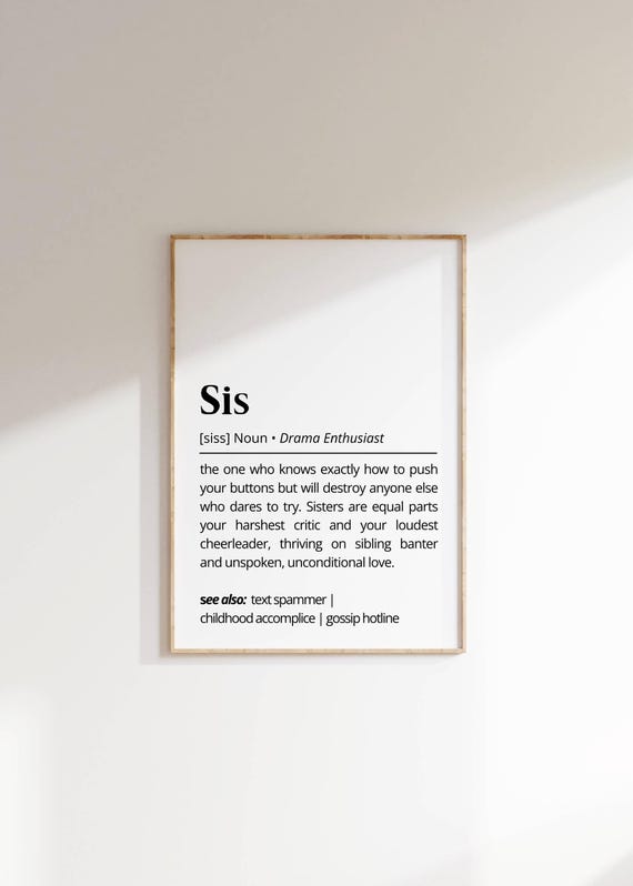 Sis Definition Wall Art Personalized Gift Poster Gift For Sisters Humorous Minimalist Typography As Art Decor Family Print