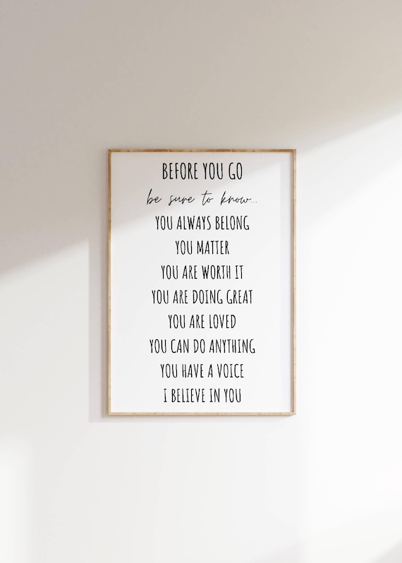 Before You Go Be Sure To Know Affirmation Kids Encouragement Poster