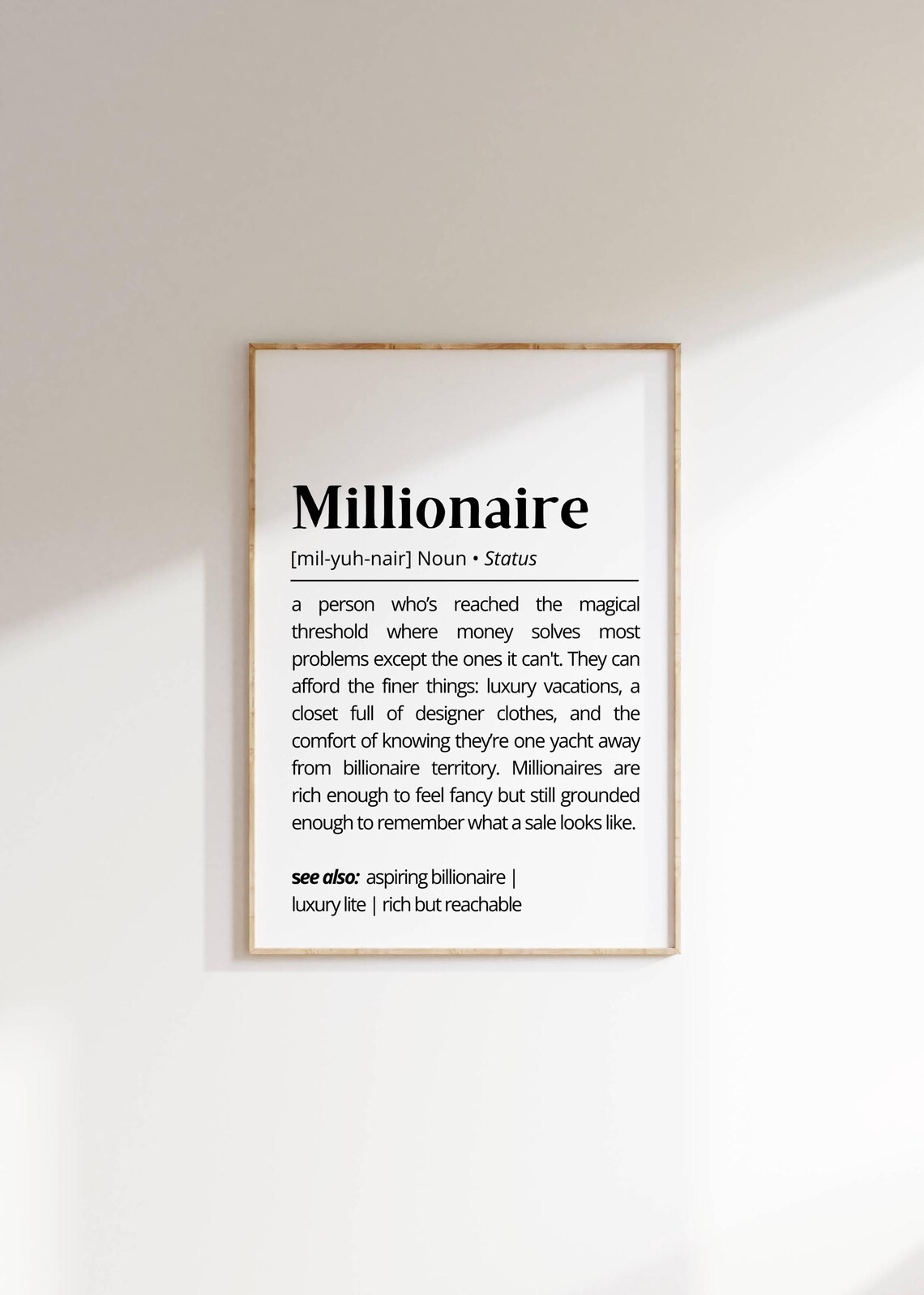 Millionaire Definition Poster Funny Wealth Status Satire Minimalist Gift Art
