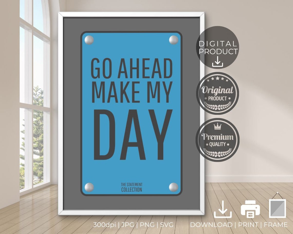 Go Ahead Make My Day Dirty Harry Blue Statement Sign Movie Quote Poster - Image 3