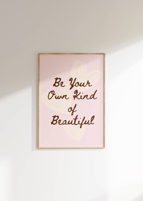 Be Your Own Kind Of Beautiful Pink Heart Script Girls Room Wall Poster