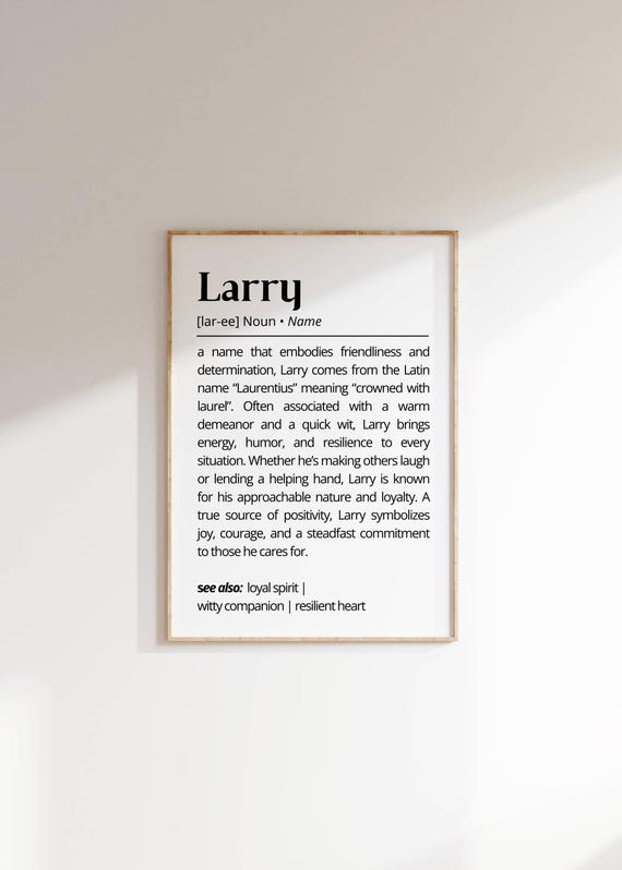 Larry Name Definition Wall Art Personalized Typography Gift Name Meaning Poster Positive Home Decor Gift For Him Friends Family