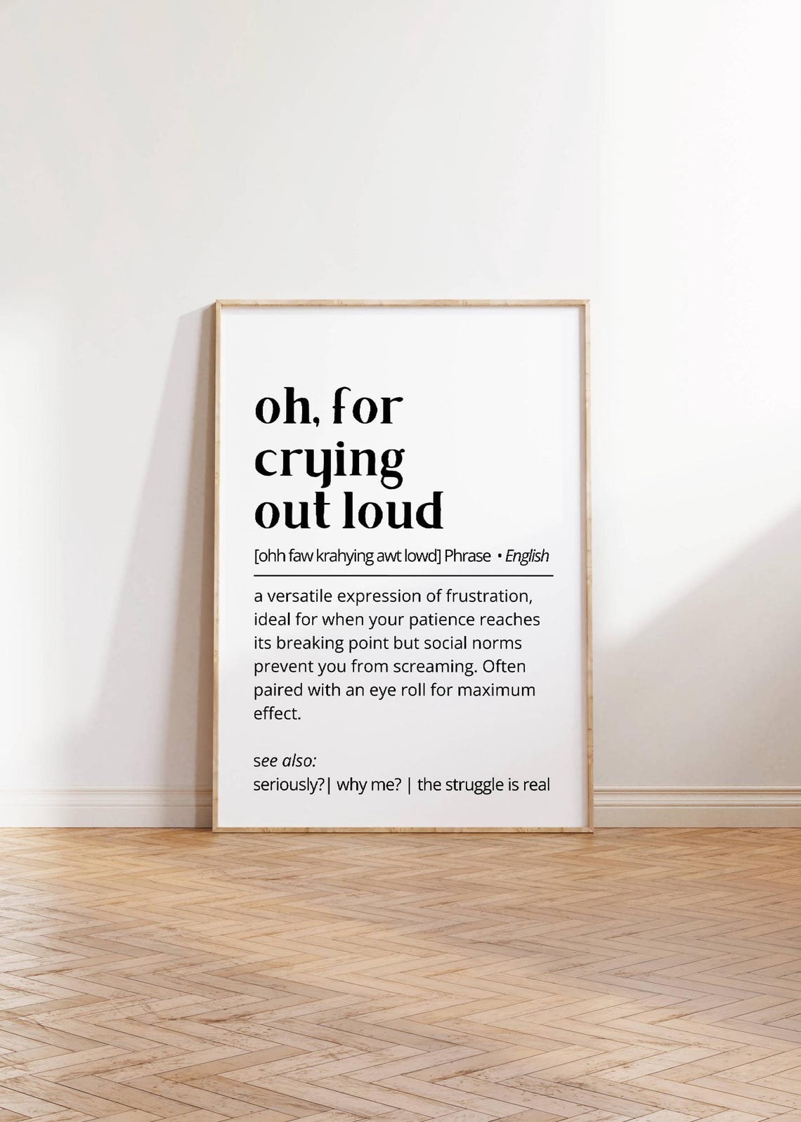 Oh For Crying Out Loud Funny Dictionary Definition Sarcasm Poster - Image 3
