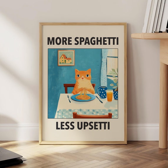 More Spaghetti Less Upsetti Cat Poster Italian Kitchen Print Funny Black Wall Art Retro Diner Pasta Optional Frame