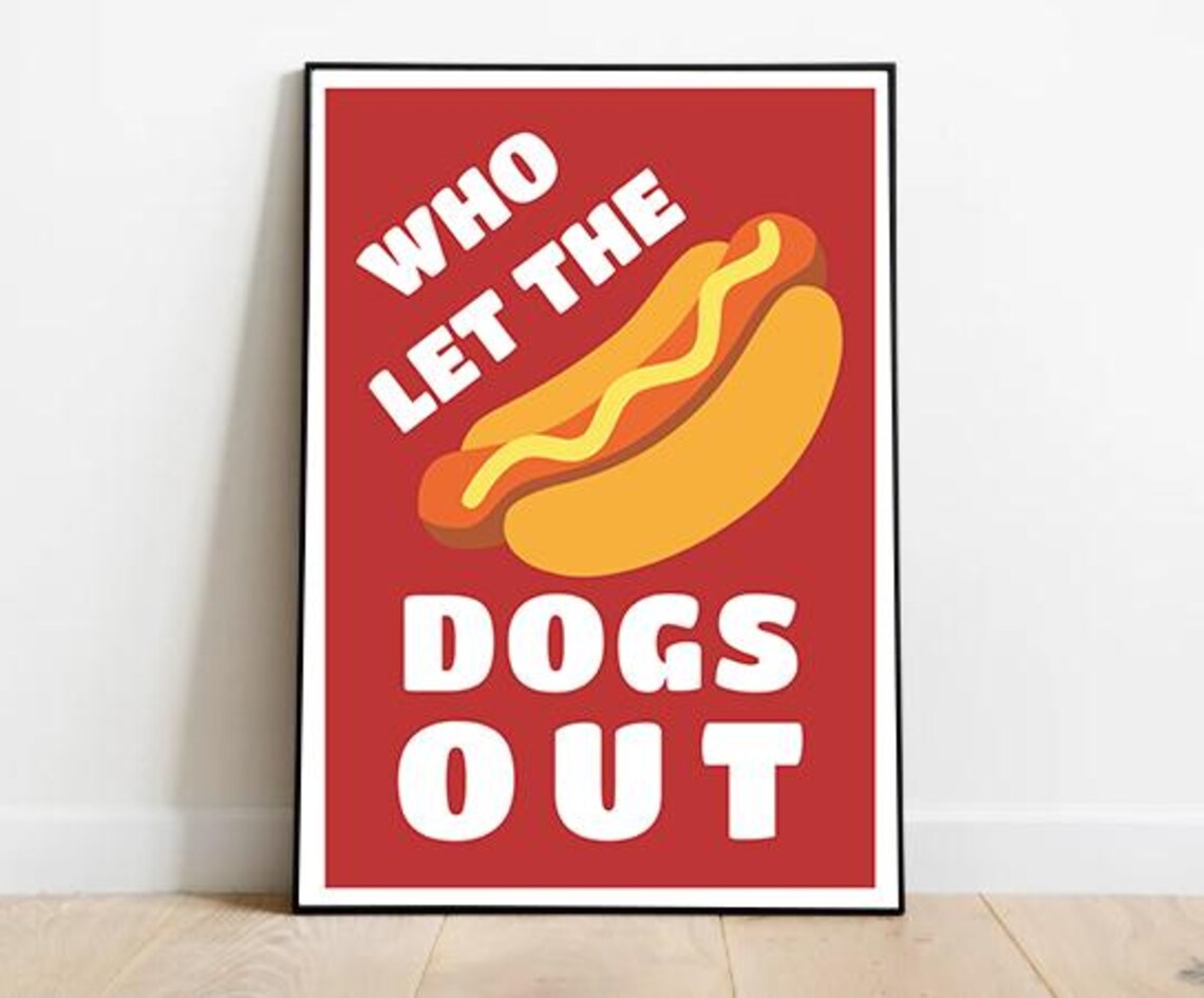 Who Let The Dogs Out Hot Dog Pun Bold Red Kitchen Wall Poster