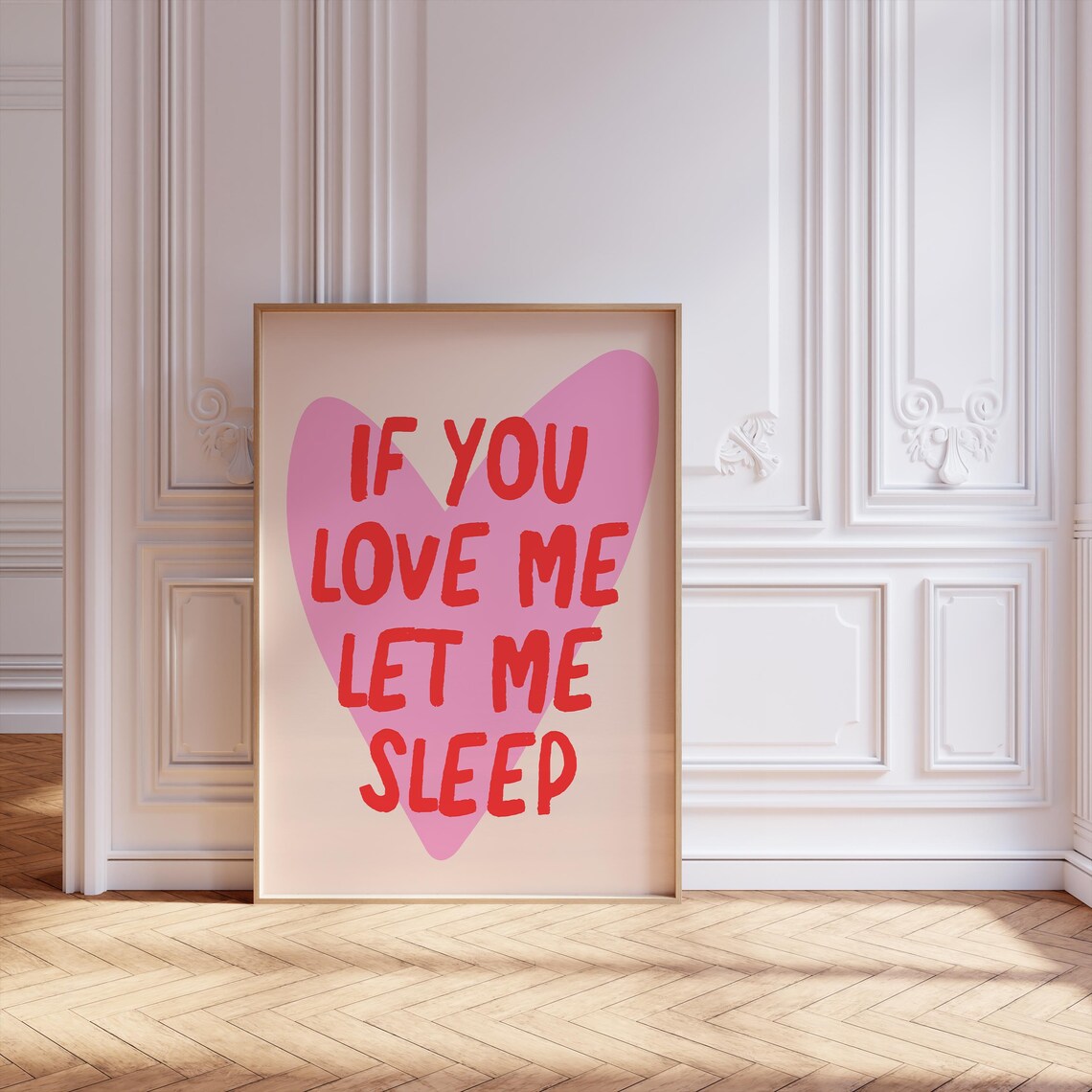 If You Love Me Let Me Sleep Pink Heart Funny Nap Quote Poster