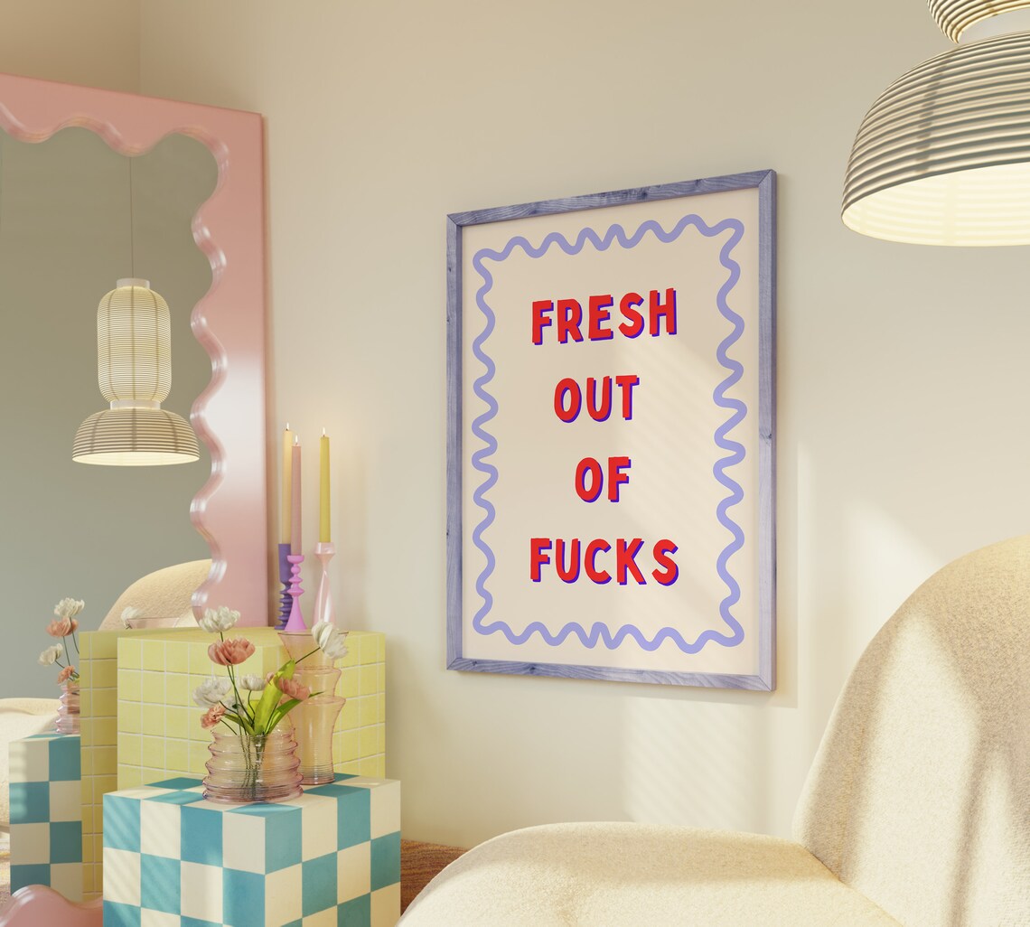 Fresh Out Of Fcks Typography Quote Art Print - Image 3