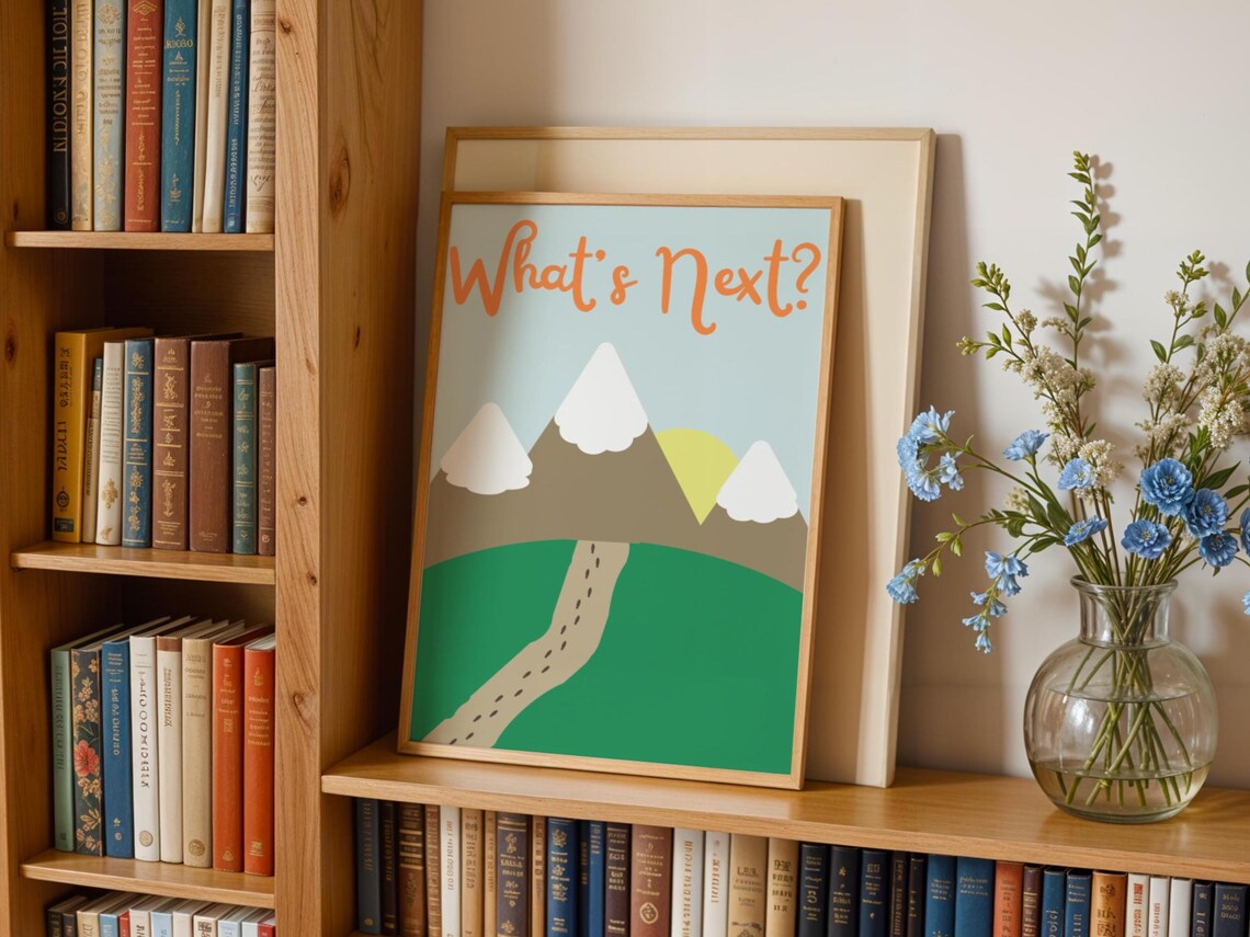 Whats Next Hiking Day Trip Adventure Poster