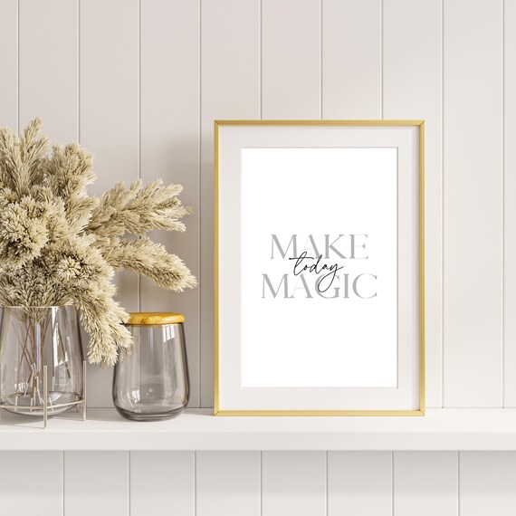 Make Today Magic Motivational Quote Script Typography Wall Art