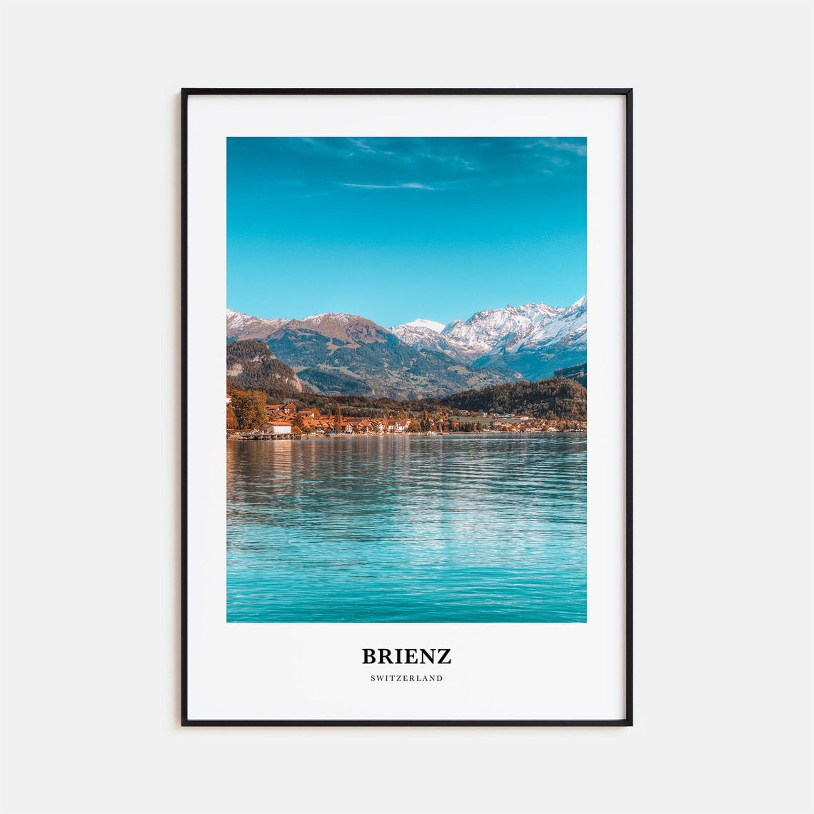 Brienz Switzerland Turquoise Lake Village Alpine View Poster