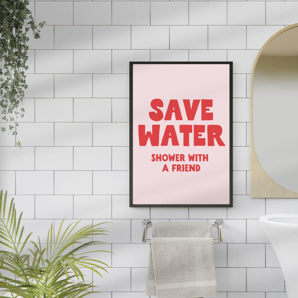 Save Water Shower With A Friend Funny Red Pink Bathroom Quote Poster