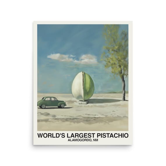 World's Largest Pistachio Alamogordo New Mexico Roadside Fun Poster