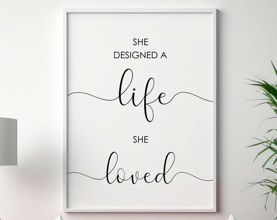 She Designed A Life Loved Inspirational Print Motivational Poster Office Decor Women Gift Bedroom Wall Art