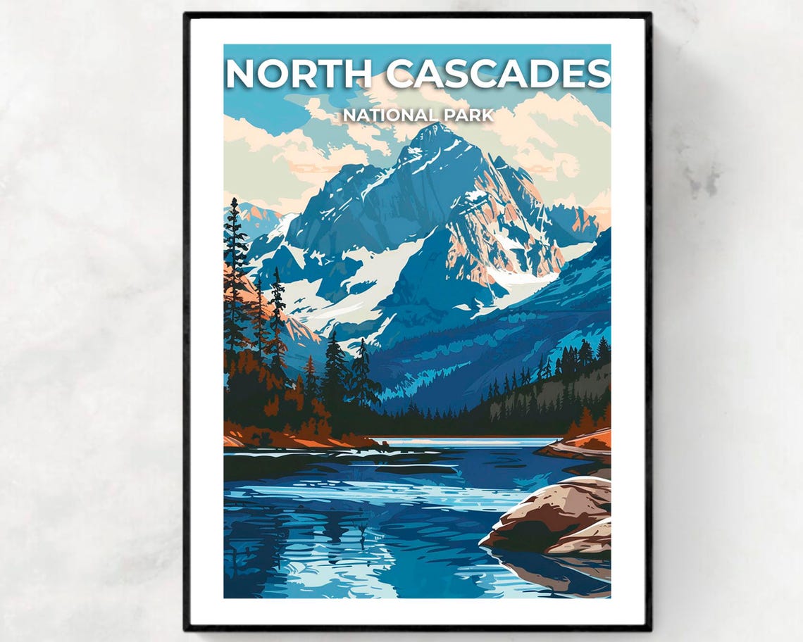 North Cascades National Park Travel Print Wall Art North Cascades National Park City Print North Cascades National Park Travel Gift