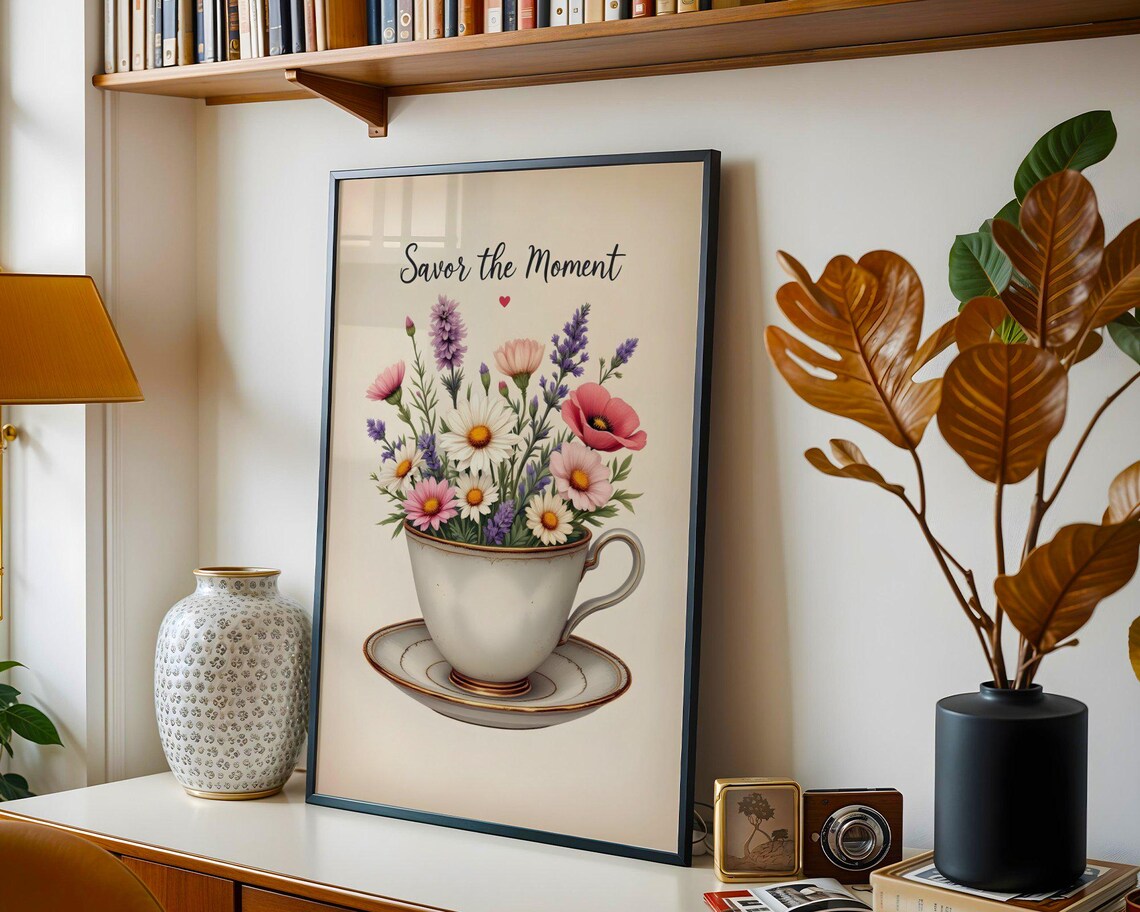Savor The Moment Wildflower Filled Teacup Botanical Quote Poster - Image 3