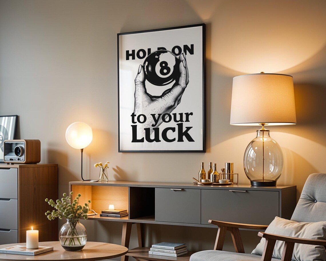Hand Holding an 8 Ball With Hold On To Your Luck Quote Typography Poster - Image 3
