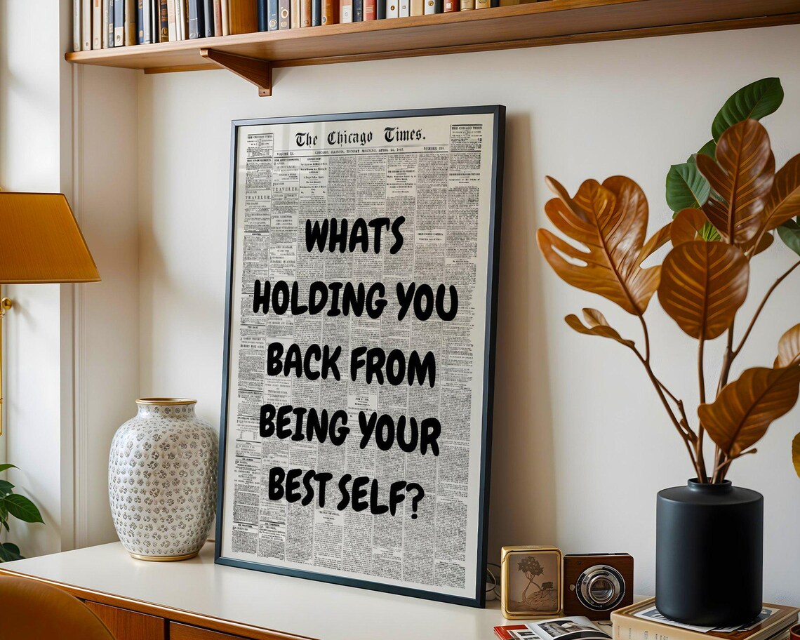 Whats Holding You Back From Being Your Best Self Vintage Newspaper Poster - Image 2