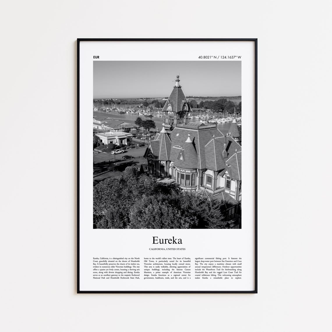 Eureka California Black And White Victorian Photography Poster