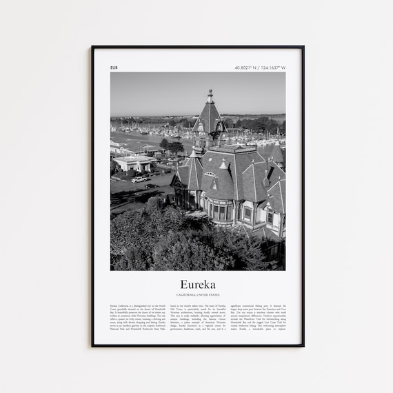 Eureka California Black And White Victorian Photography Poster