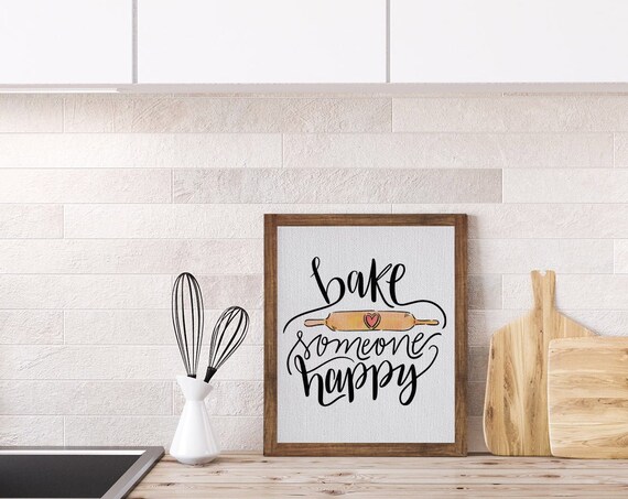 Bake Someone Happy Cute Kitchen Quote, Cooking Puns