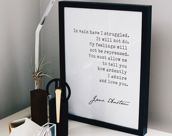 Jane Austen Pride And Prejudice Ardently Admire And Love You Quote Poster