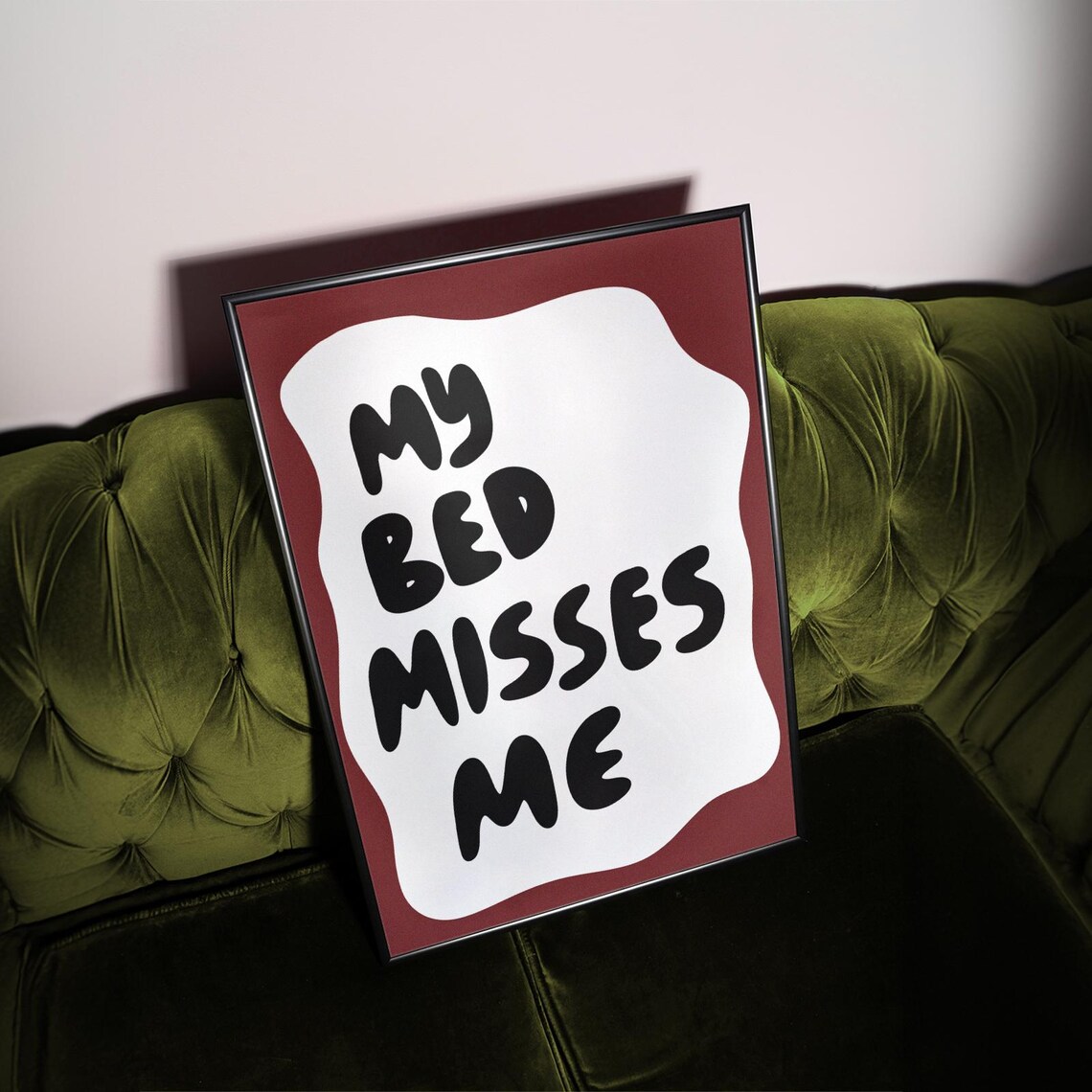 My Bed Misses Me Funny Sleepy Quote Burgundy Typography Poster - Image 4