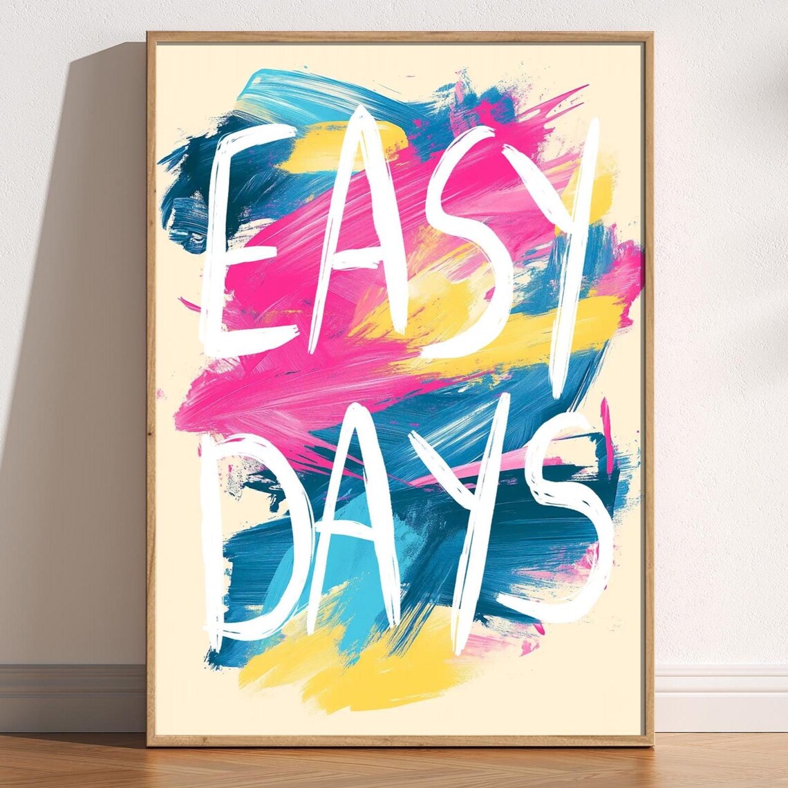 Easy Days White Brush Lettering Colorful Abstract Uplifting Wall Poster
