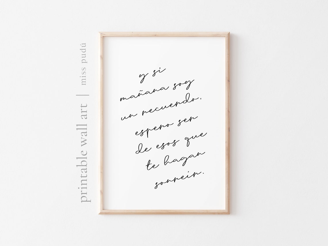 Si Manana Soy Un Recuerdo Spanish Quote Poster Romantic Script Decor