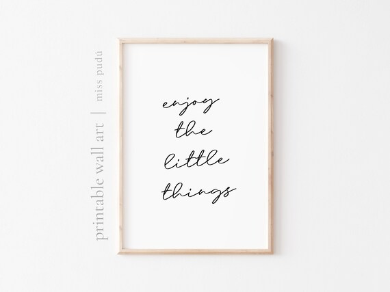 Enjoy the Little Things Positive Affirmation Minimalist Quote Wall Art