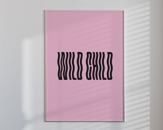 Wild Child Retro Wavy Typography Pink Statement Quote Art Poster