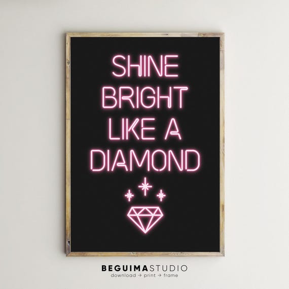 Shine Bright Like a Diamond Pink Neon Glow Typography Poster