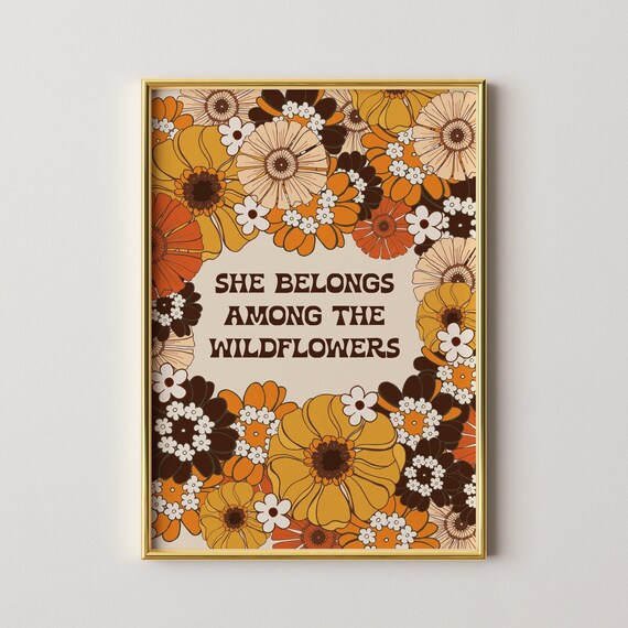 She Belongs Among The Wildflowers Print70s Wall Art70s Decorhippie Art Artgiclee Printretro Home Decor