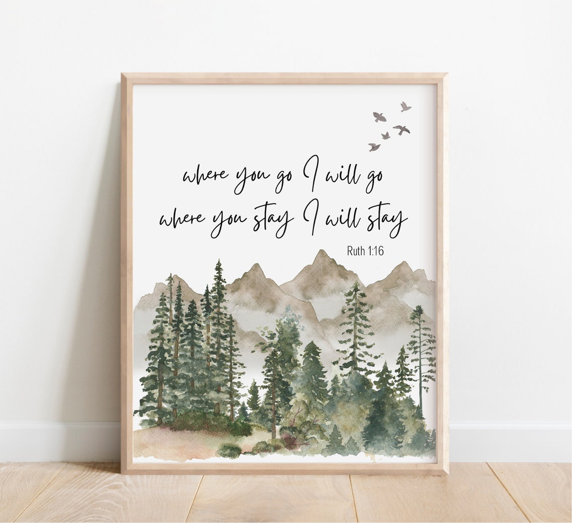 Ruth 1 16 Where You Go I Will Go Mountain Forest Watercolor Poster