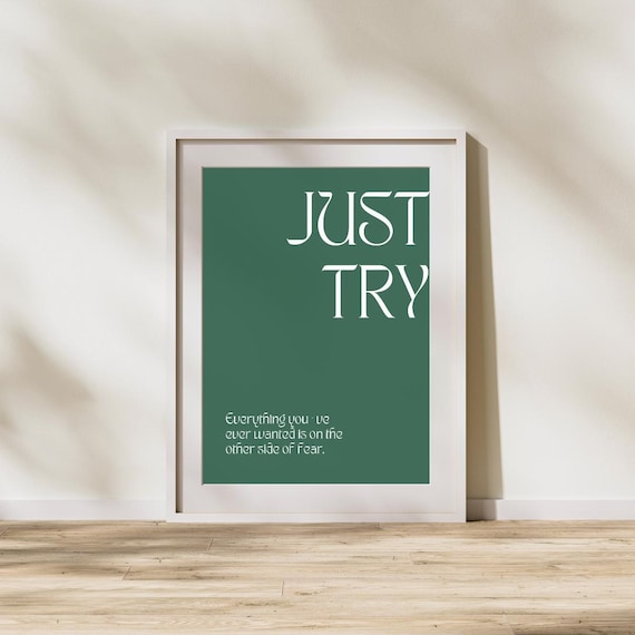 Just Try Quote - Motivational Poster