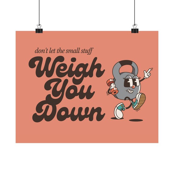 Dont Let the Small Stuff Weigh You Down Quote Poster Retro Fitness Decor