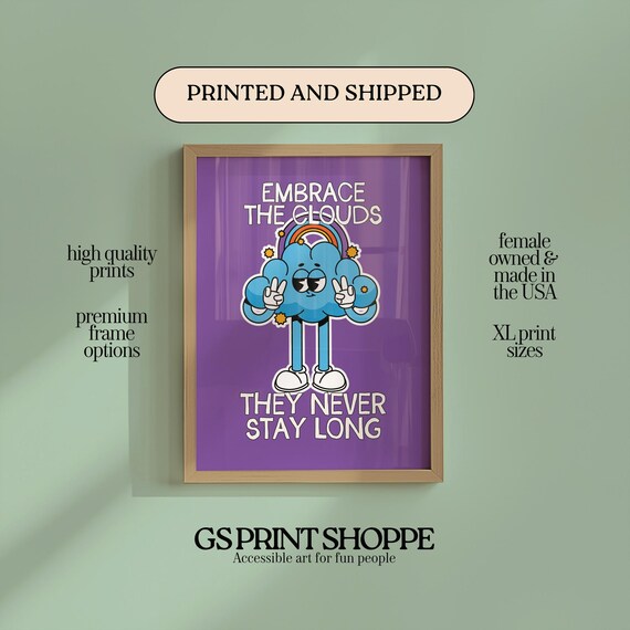Embrace The Clouds Poster Cute Blue Cloud Mascot Purple Quote Art
