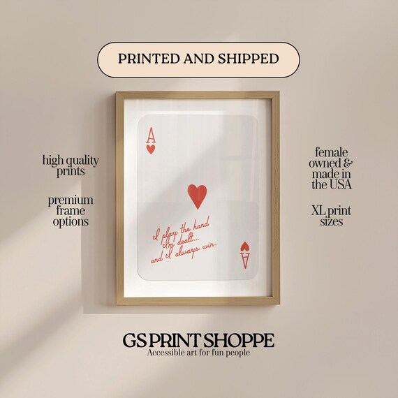 Ace Of Hearts Playing Card Play The Hand Im Dealt Quote Poster